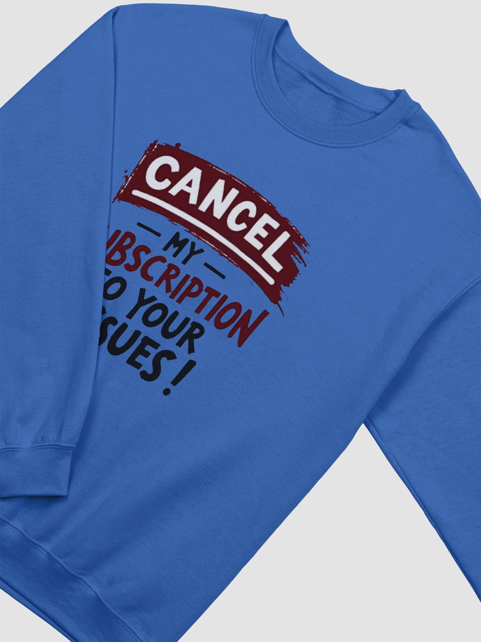 Cancel Your Issues Sweatshirt product image (25)