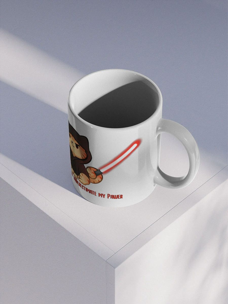 You Underestimate My Pawer Mug product image (3)