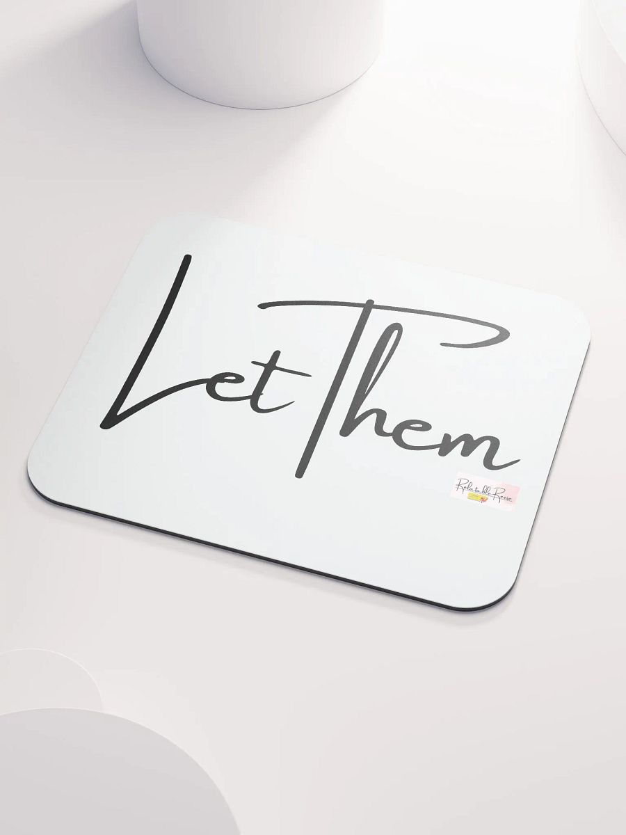 Let Them Mousepad product image (3)