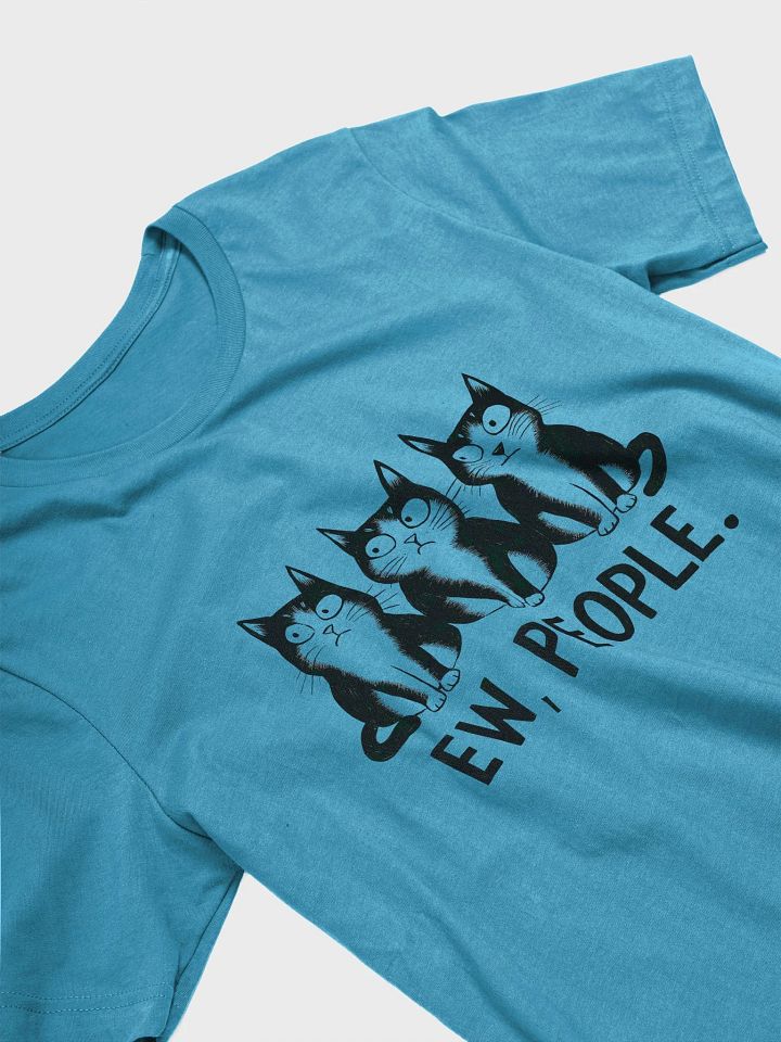 Ew, People. - Funny Anti-Social Cat T-Shirt product image (2)