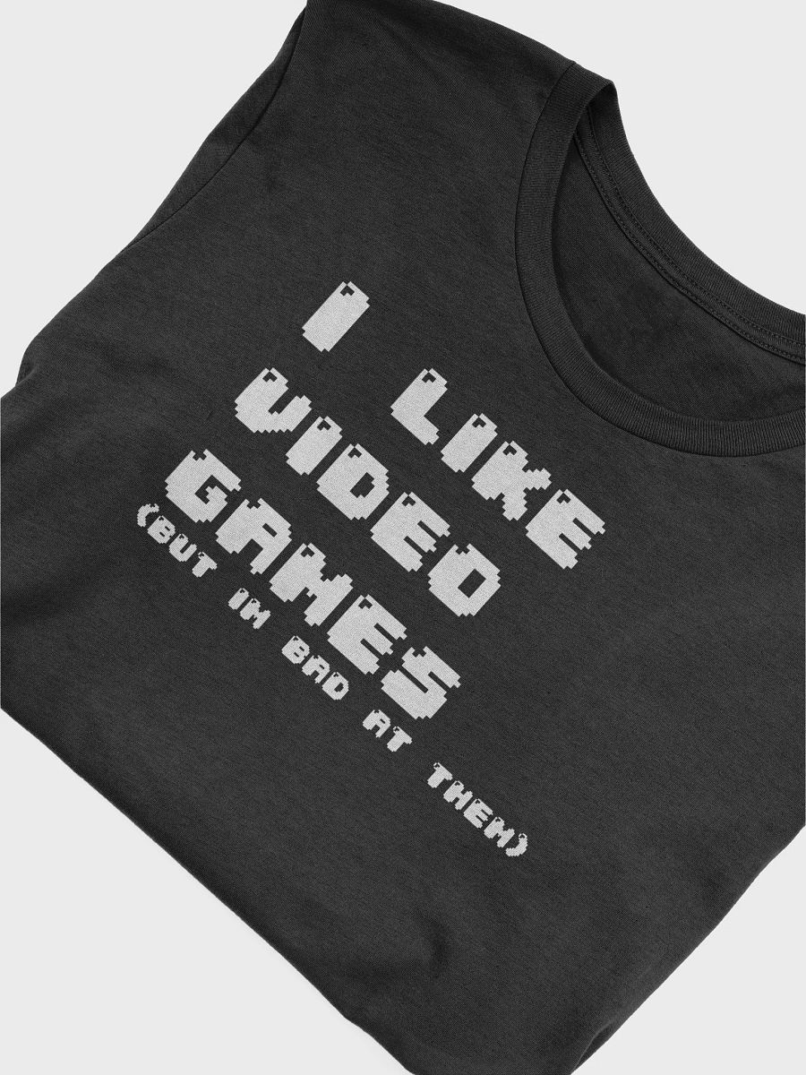 I like video games but... product image (47)
