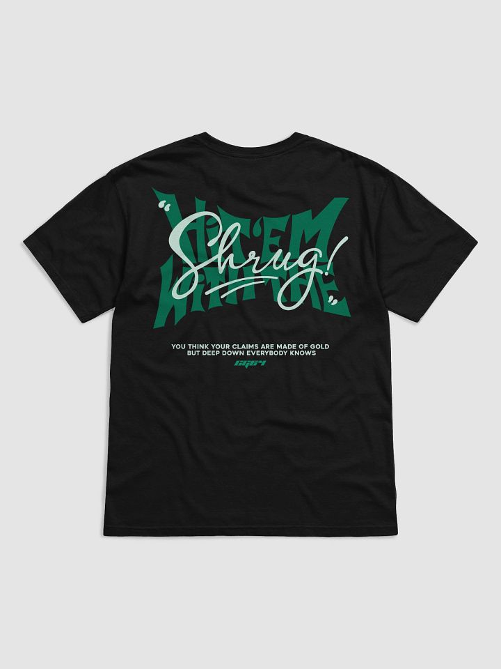 Hit Em With The Shrug Tee product image (2)