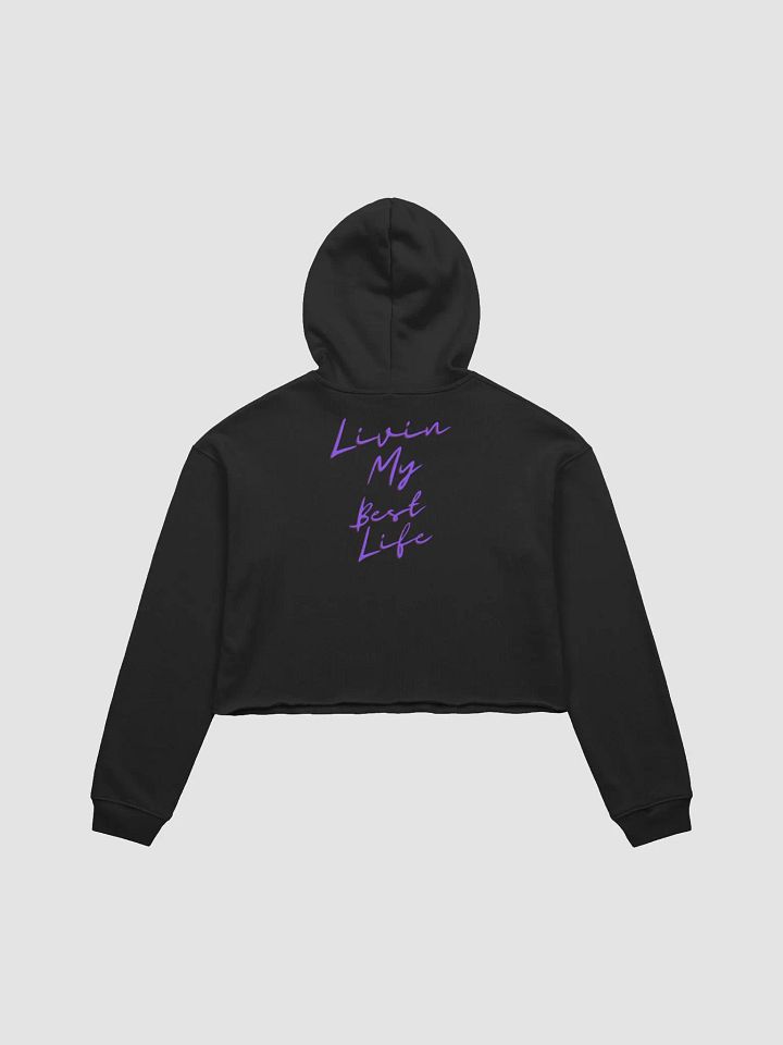 Livin My Best Life Cropped Hoodie product image (2)