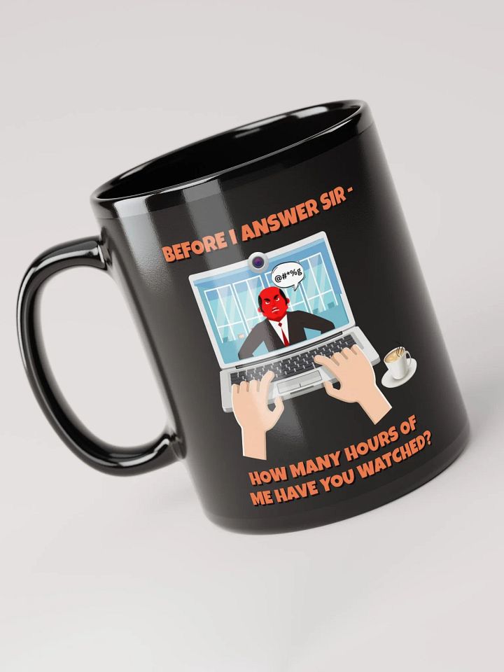 Before I Answer Sir... Black Mug product image (4)
