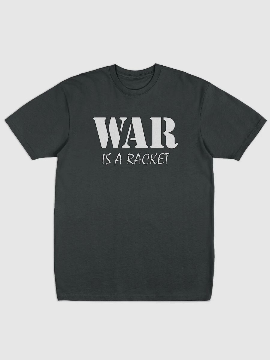 War Is A Racket - Cotton Heritage Men's Premium Heavyweight Tee product image (1)