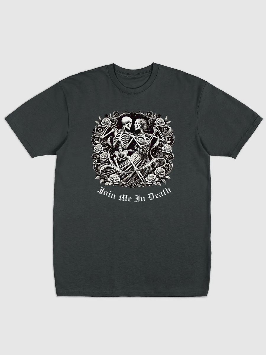 Join Me in Death Skeleton T-shirt product image (1)