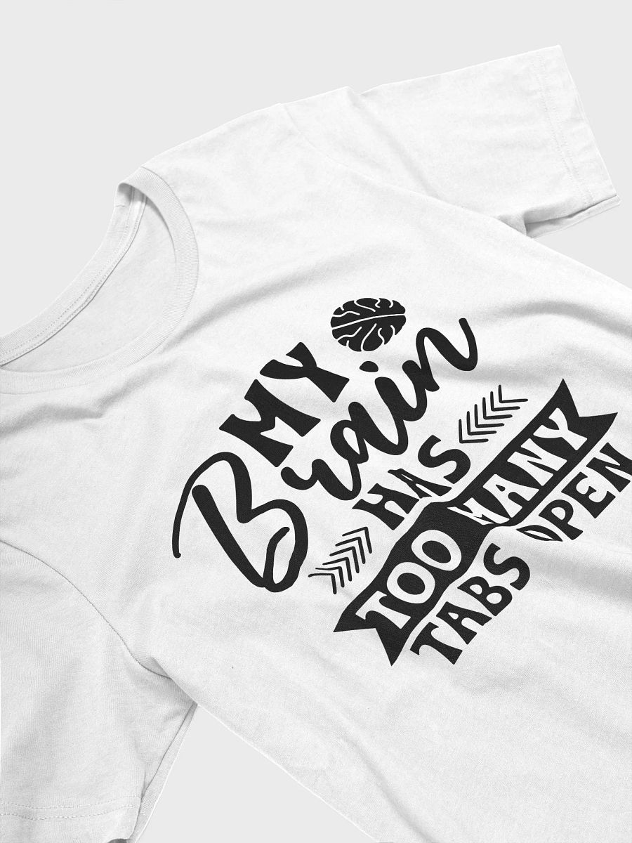 My Brain Has Too Many Tabs Open Women White T-Shirt product image (4)