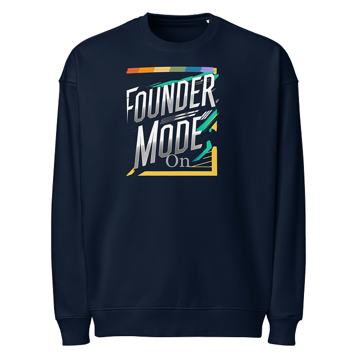 FOUNDER MODE On Organic Sweatshirt product image (1)