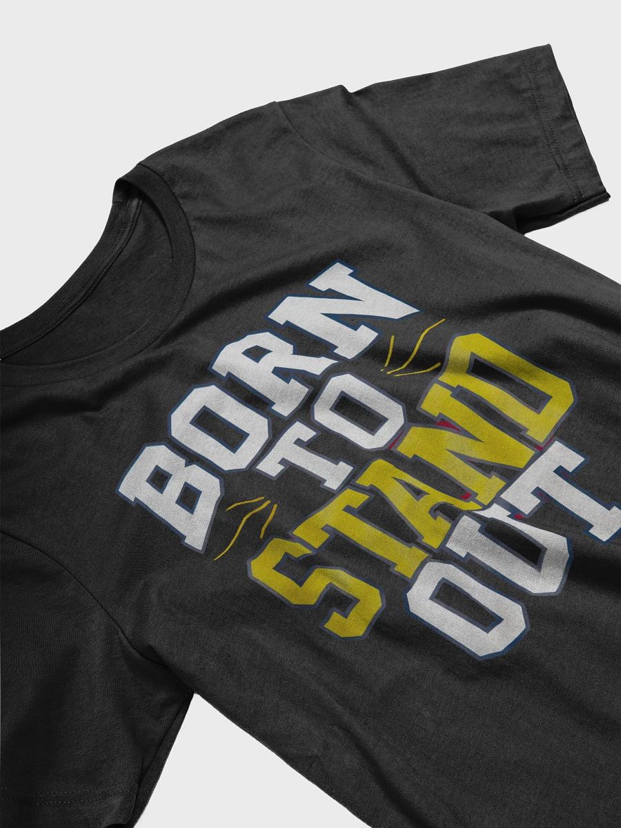 Born To Stand Out T-Shirt product image (14)