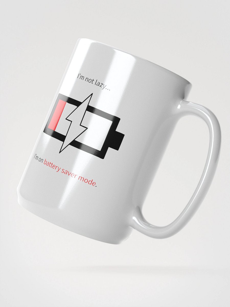 I'm not lazy...I'm on battery saver mode. product image (2)