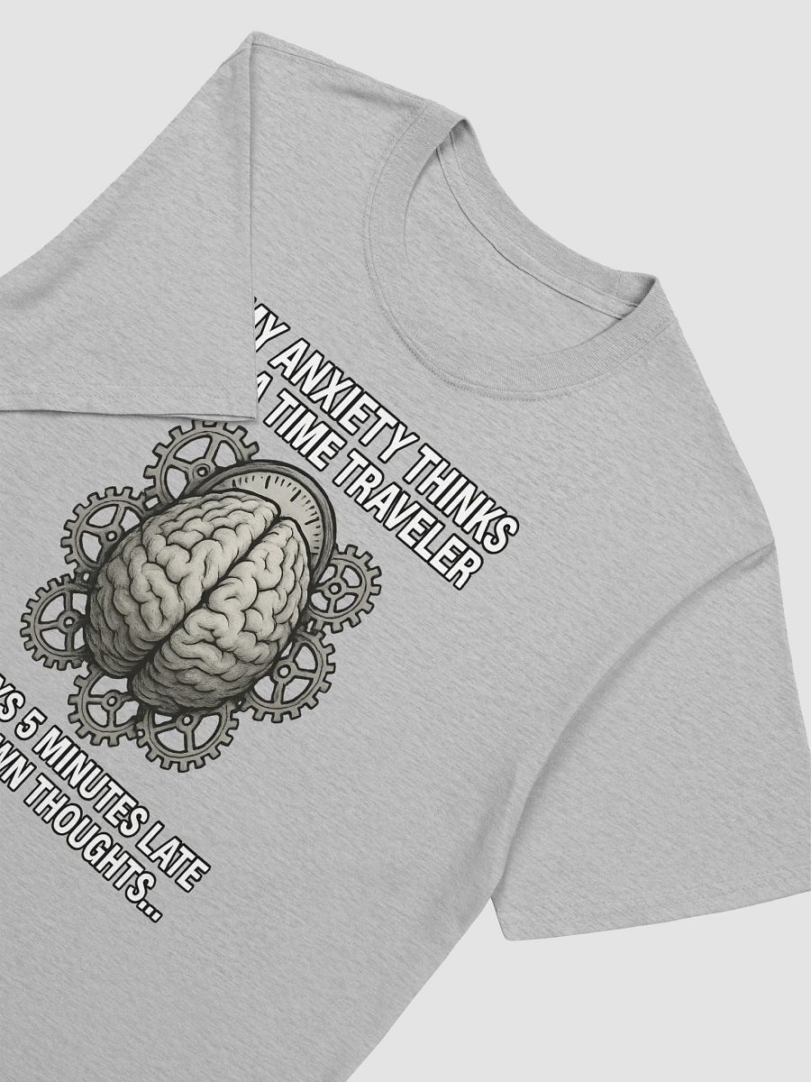 My Anxiety Thinks I’m a Time Traveler – Always 5 Minutes Late to My Own Thoughts product image (4)