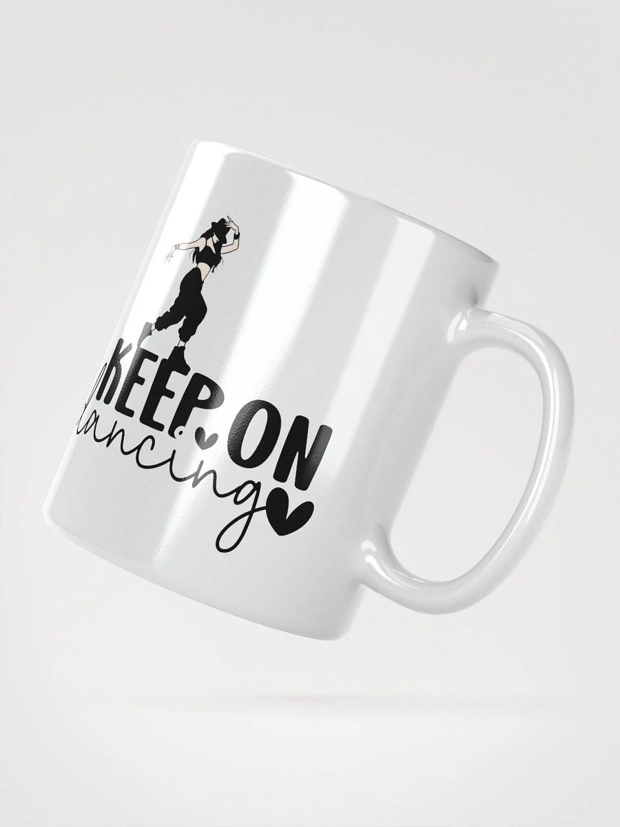 Keep On Dancing Motivational Mug product image (4)