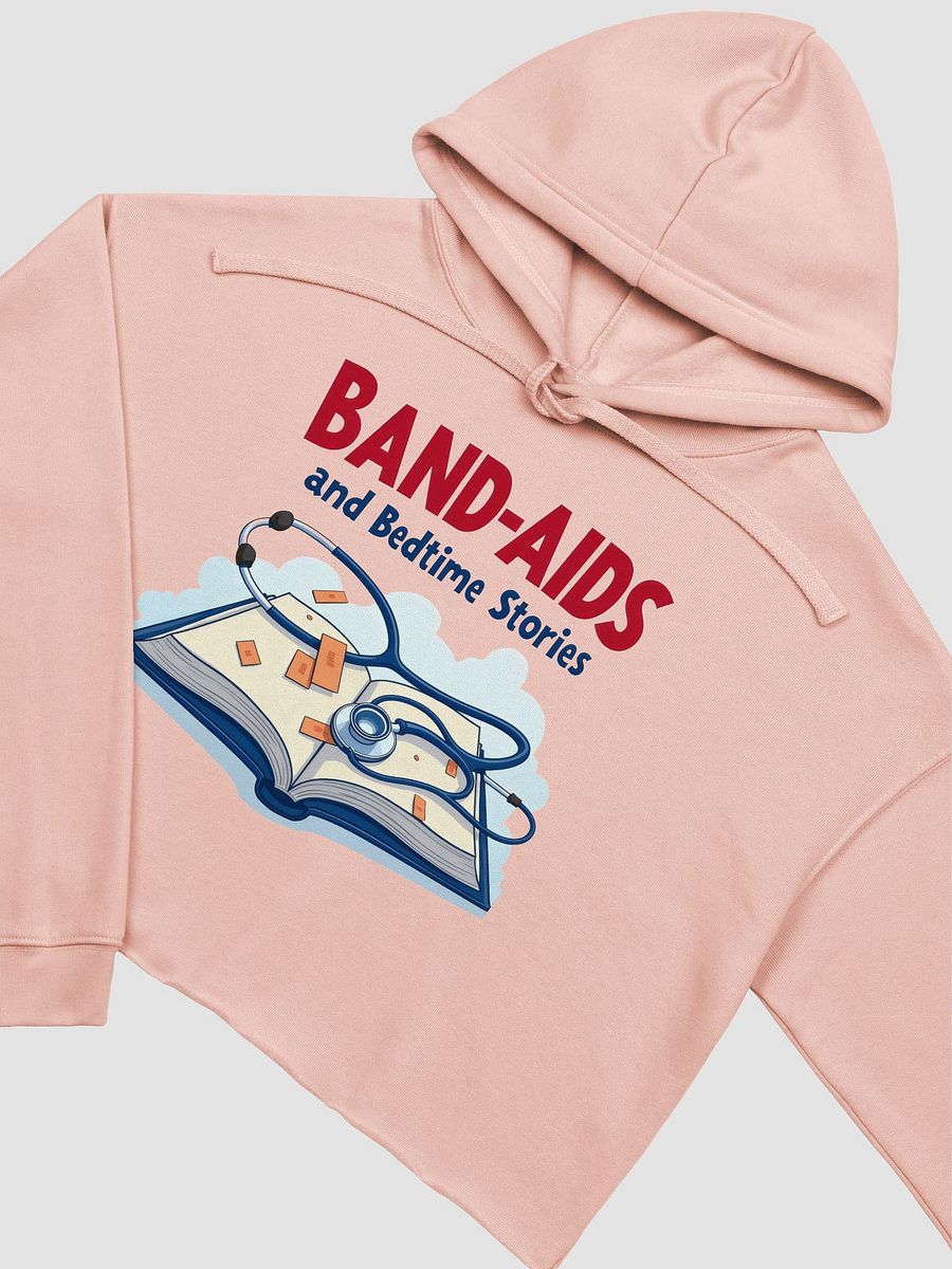 band-aids, bedtime stories, medical dads, medical moms Crop Hoodie product image (14)