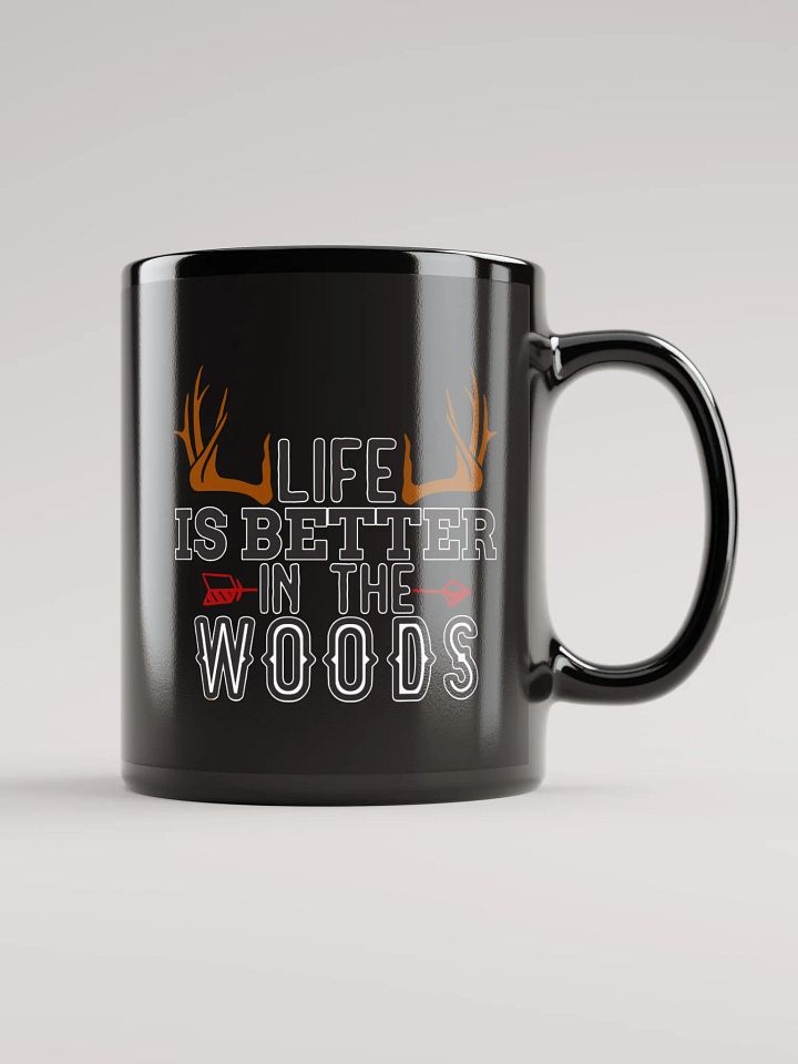 Life is Better in the Woods Black Coffee Mug product image (2)
