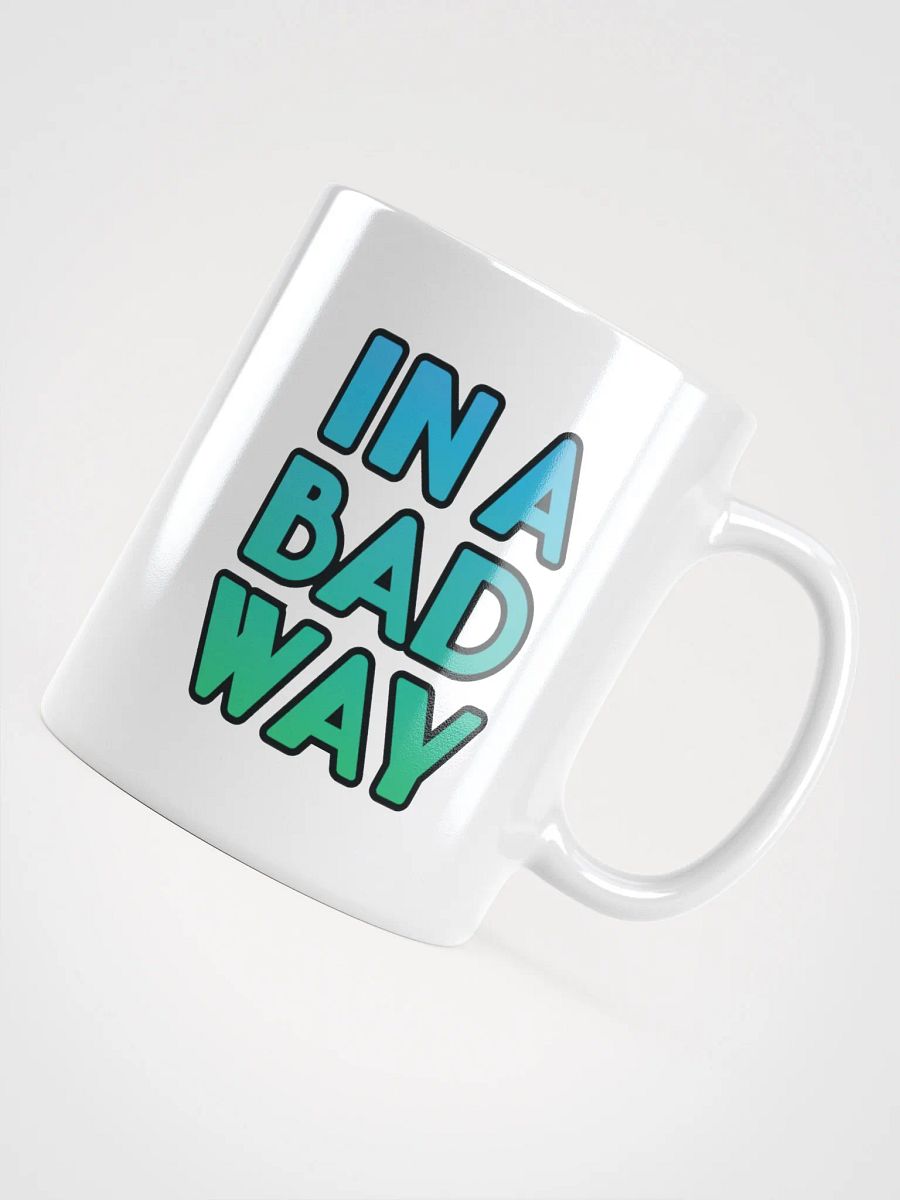 Bad Way - Mug product image (11)