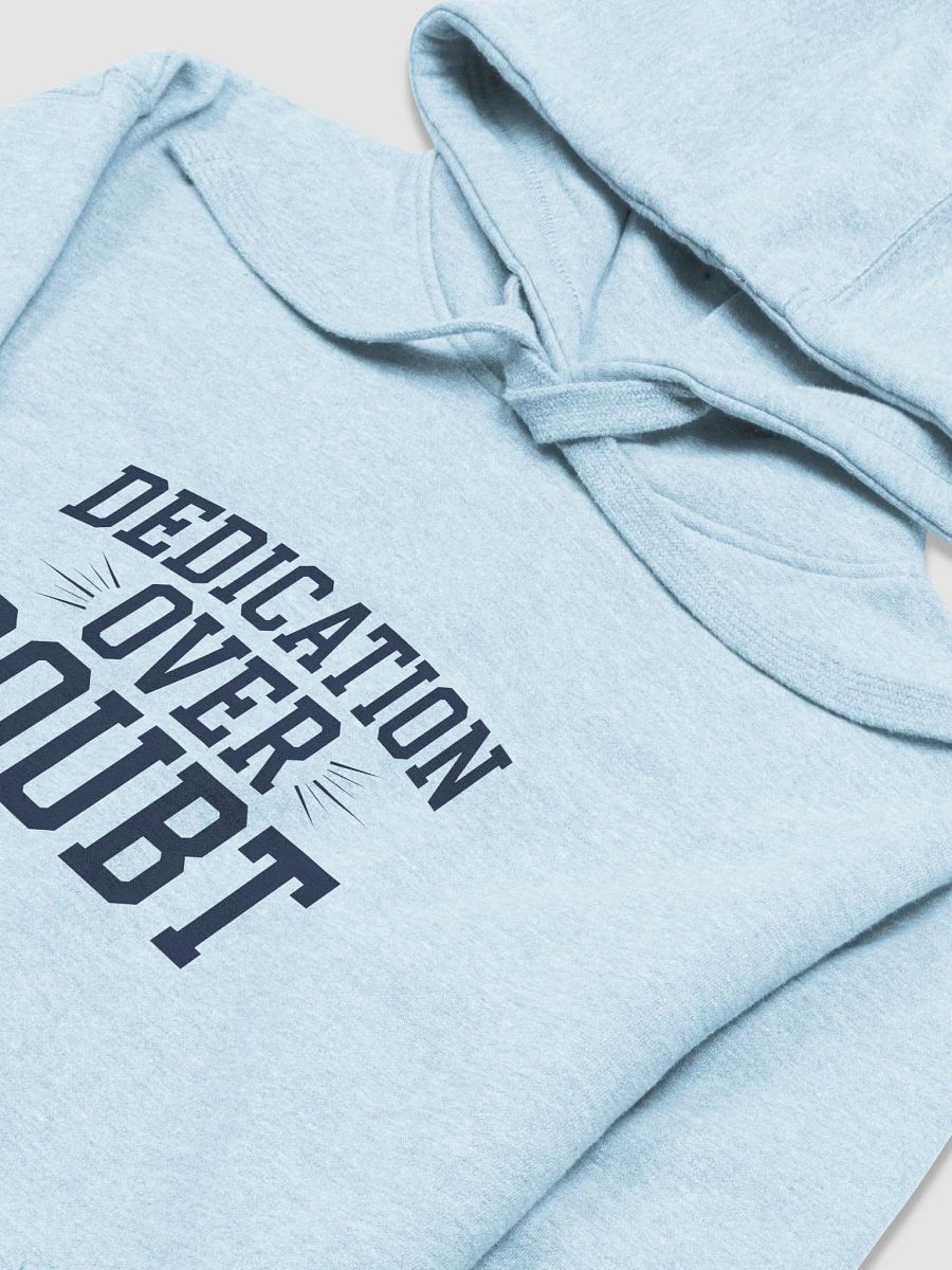 Dedication Over Doubt Hoodie product image (7)