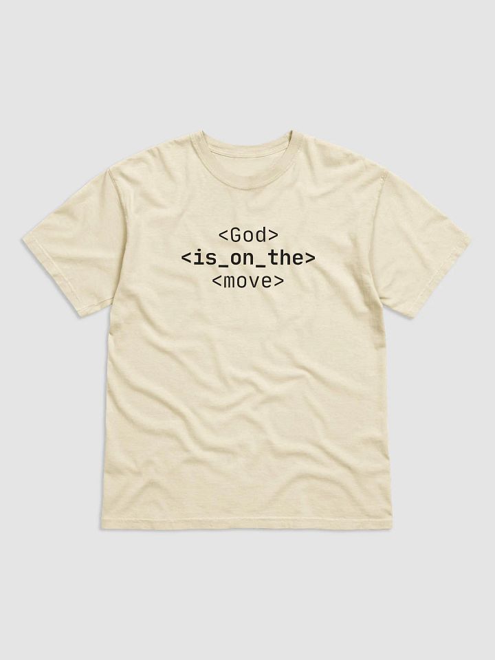 T-Shirt God Is On The Move (Dark font) product image (1)