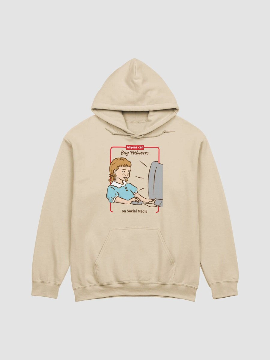 Anyone Can Buy Followers - Pull over hoodie product image (1)