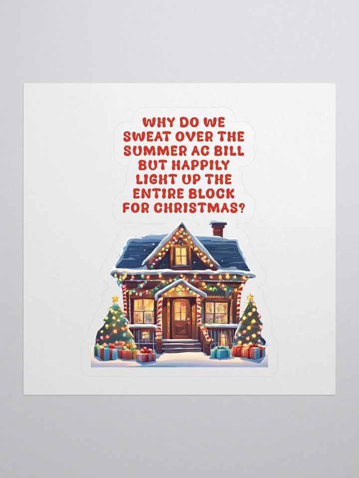 Light Up The Entire Block For Christmas Sticker product image (1)