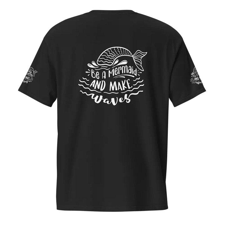 Be A Mermaid & Make Waves Calligraphy Tee, Gen Z Fashion, Short Sleeves T Shirt, Unisex Heavy Cotton Top, Be A Mermaid Shirt product image (1)