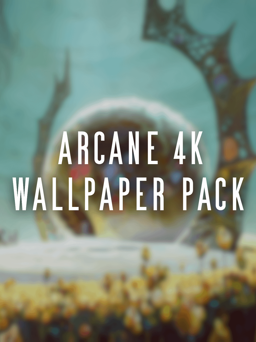Arcane Season 2: Wallpapers Pack [4K] product image (1)