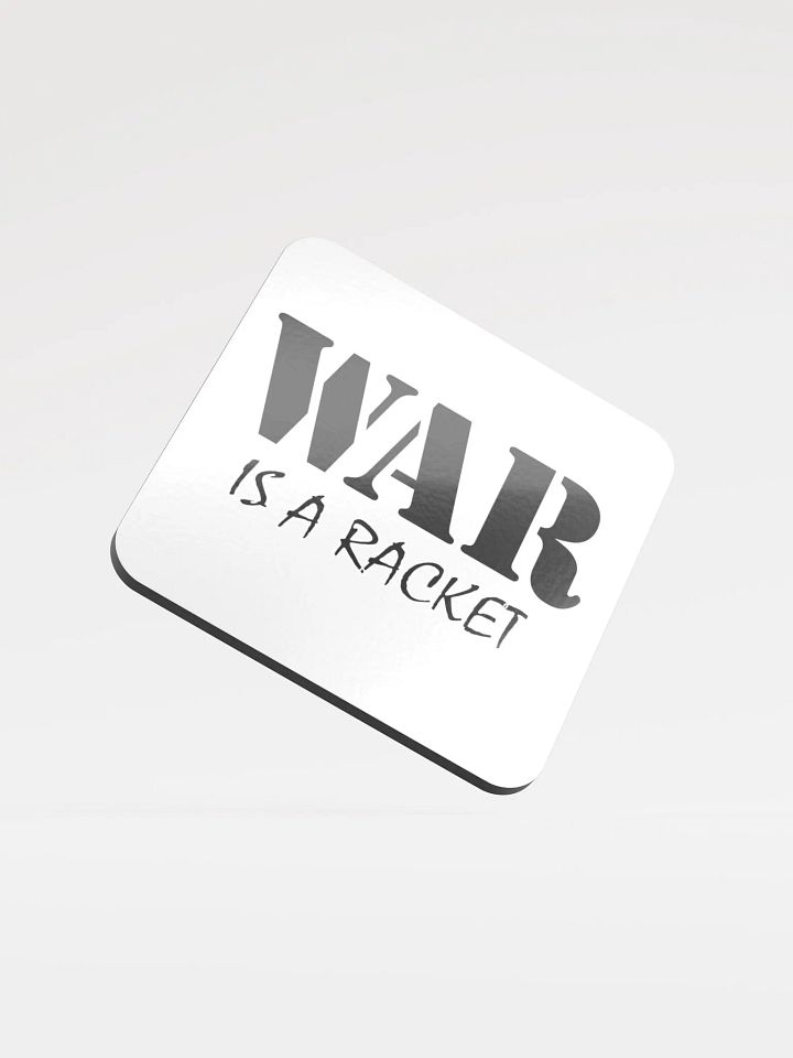 War Is A Racket - Glossed Cork Coaster product image (2)