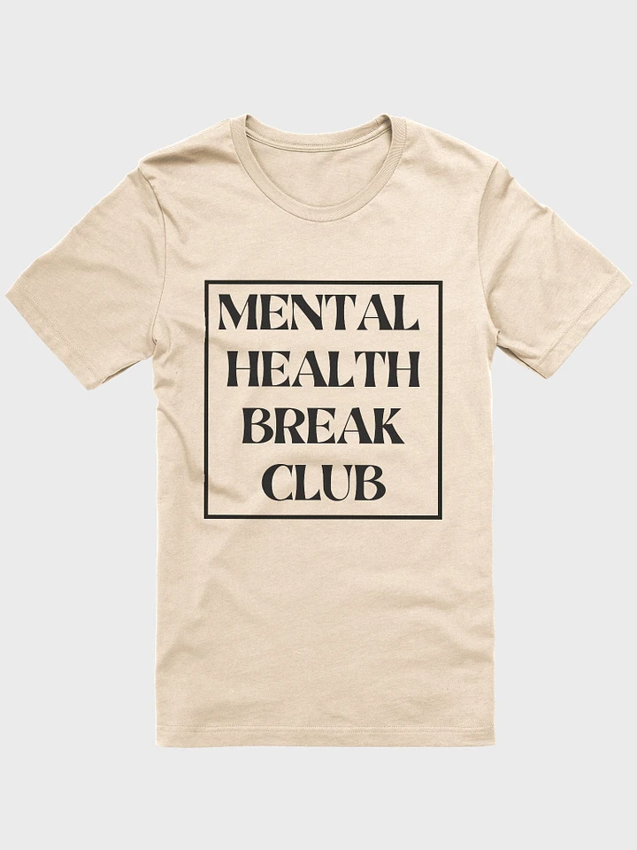 Mental Health Break Club T-Shirt Plain (light) product image (1)