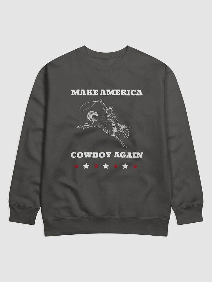 "Make America Cowboy Again" Cotton Heritage Unisex Sweatshirt product image (11)