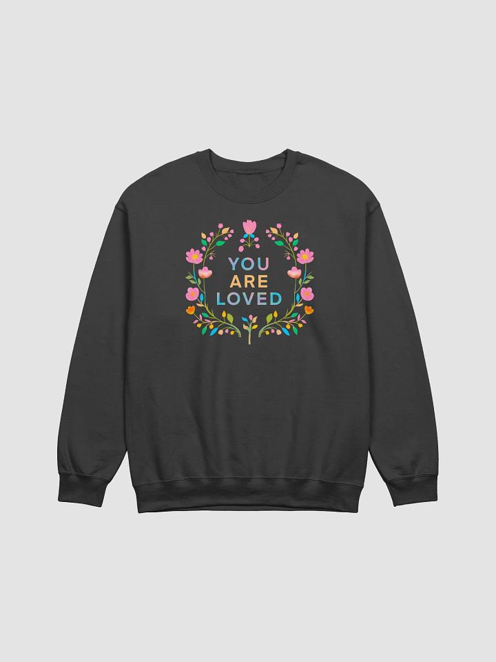 You Are Loved Floral Crewneck Sweatshirt product image (9)