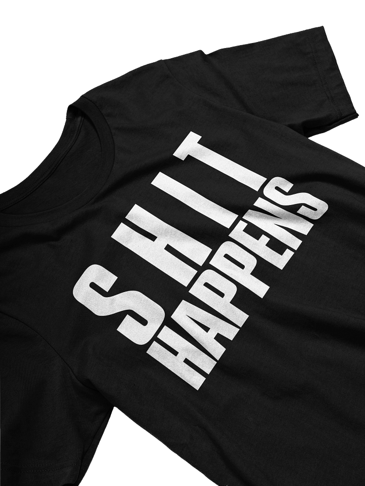 SHIT HAPPENS TEE product image (1)