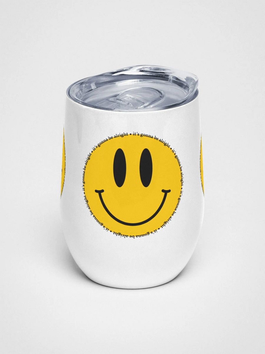 It's Gonna Be Alright Wine Tumbler product image (1)