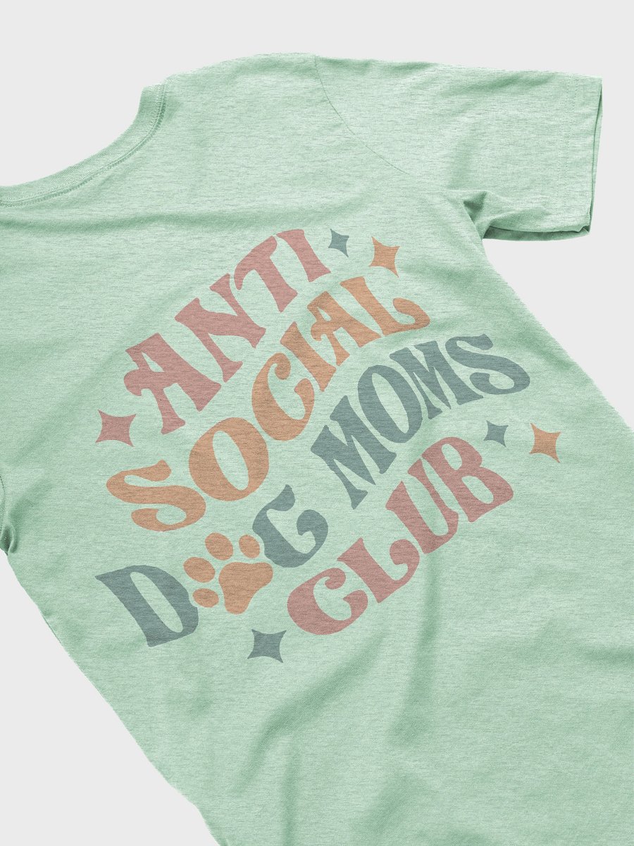 Anti Social Dog Mom Print T-Shirt product image (4)