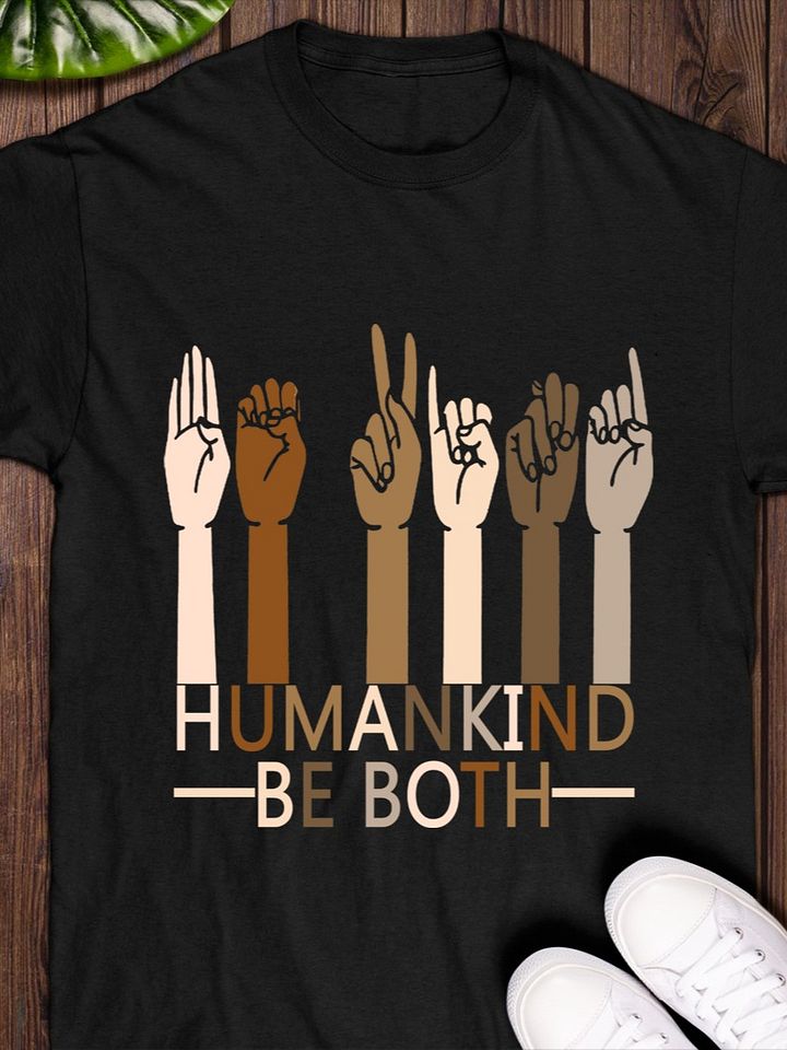 Humankind Be Both Shirt product image (1)