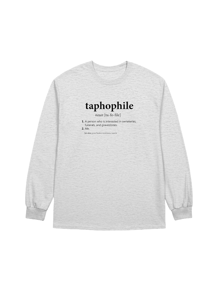 Taphophile Long Sleeve product image (1)