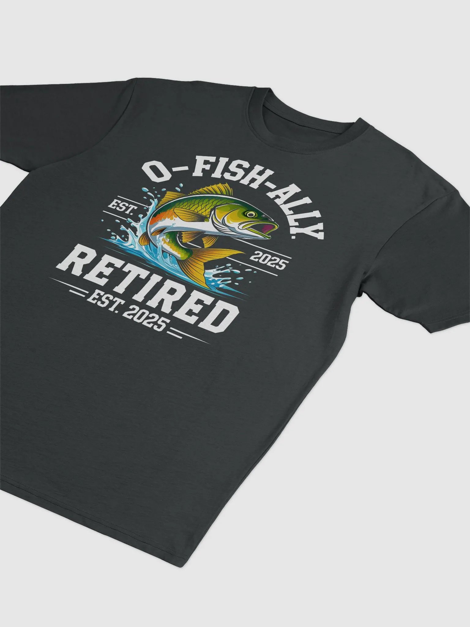 O-Fish-Ally Retired 2025 Fishing Lover Gift Men's Tee product image (6)