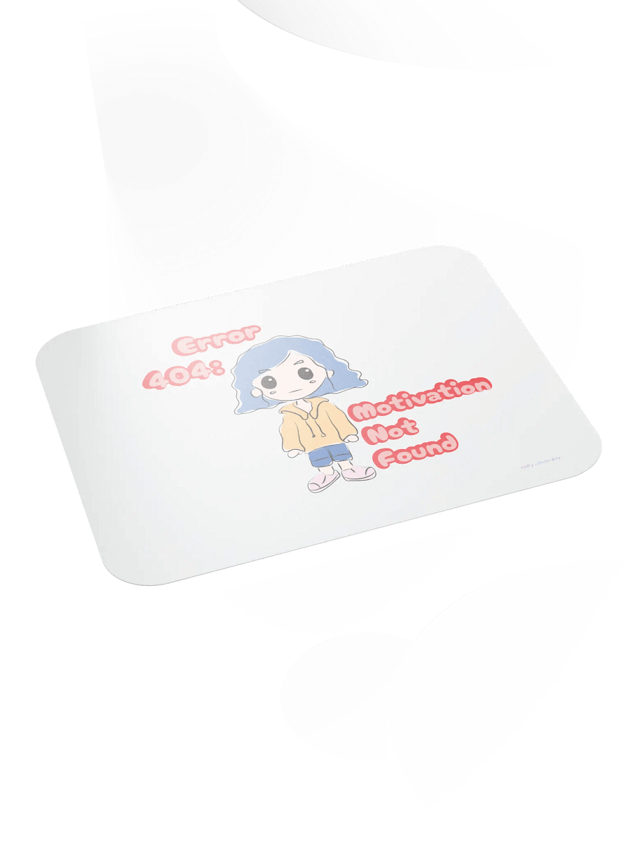 Error 404: Motivation Not Found Mouse Pad product image (7)