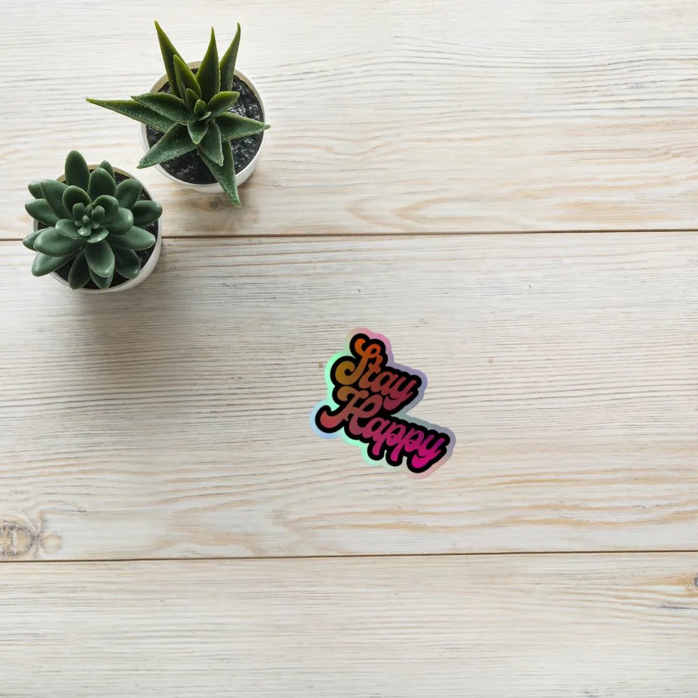 Stay Happy Holo Sticker product image (8)