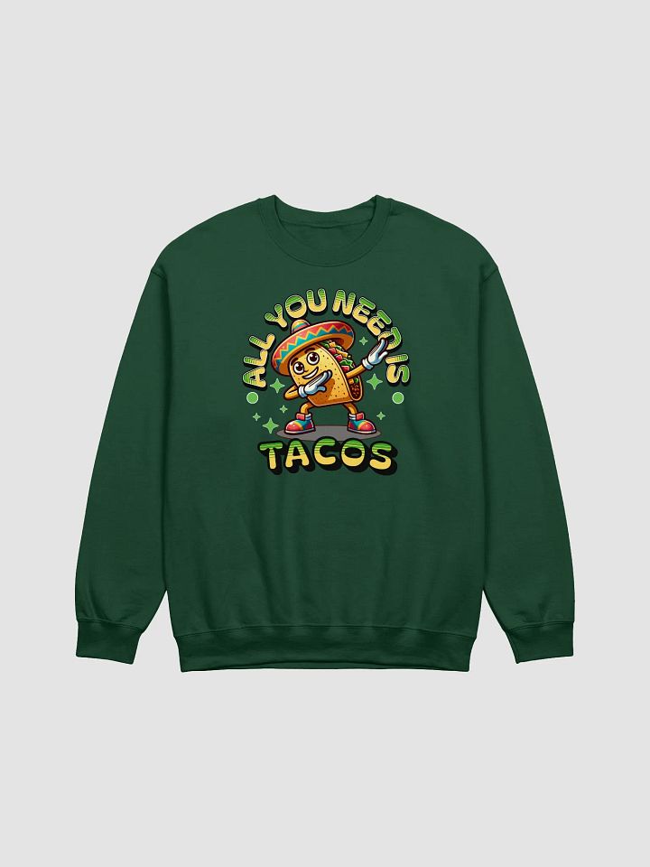 All You Need Is Tacos Fiesta Crewneck Sweatshirt product image (3)