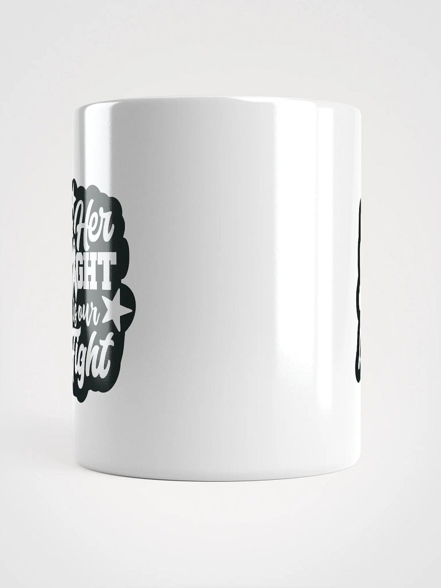 Her Fight is Our Fight Classic Coffee Mug Against Cancer product image (5)