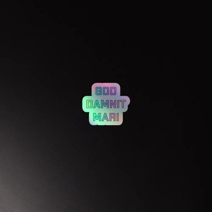 God Damnit Mari Holo Sticker product image (4)