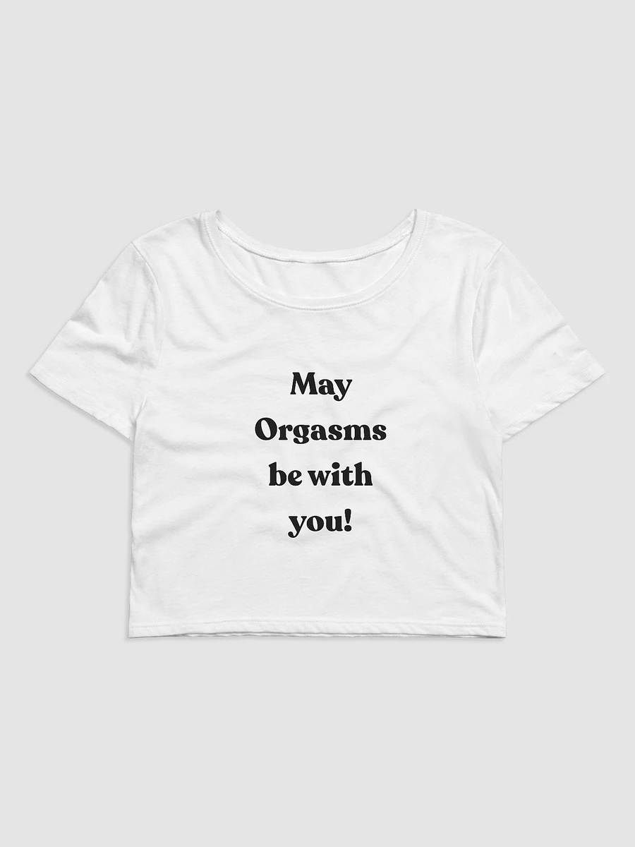 May Orgasms be with you! Crop Tee product image (1)