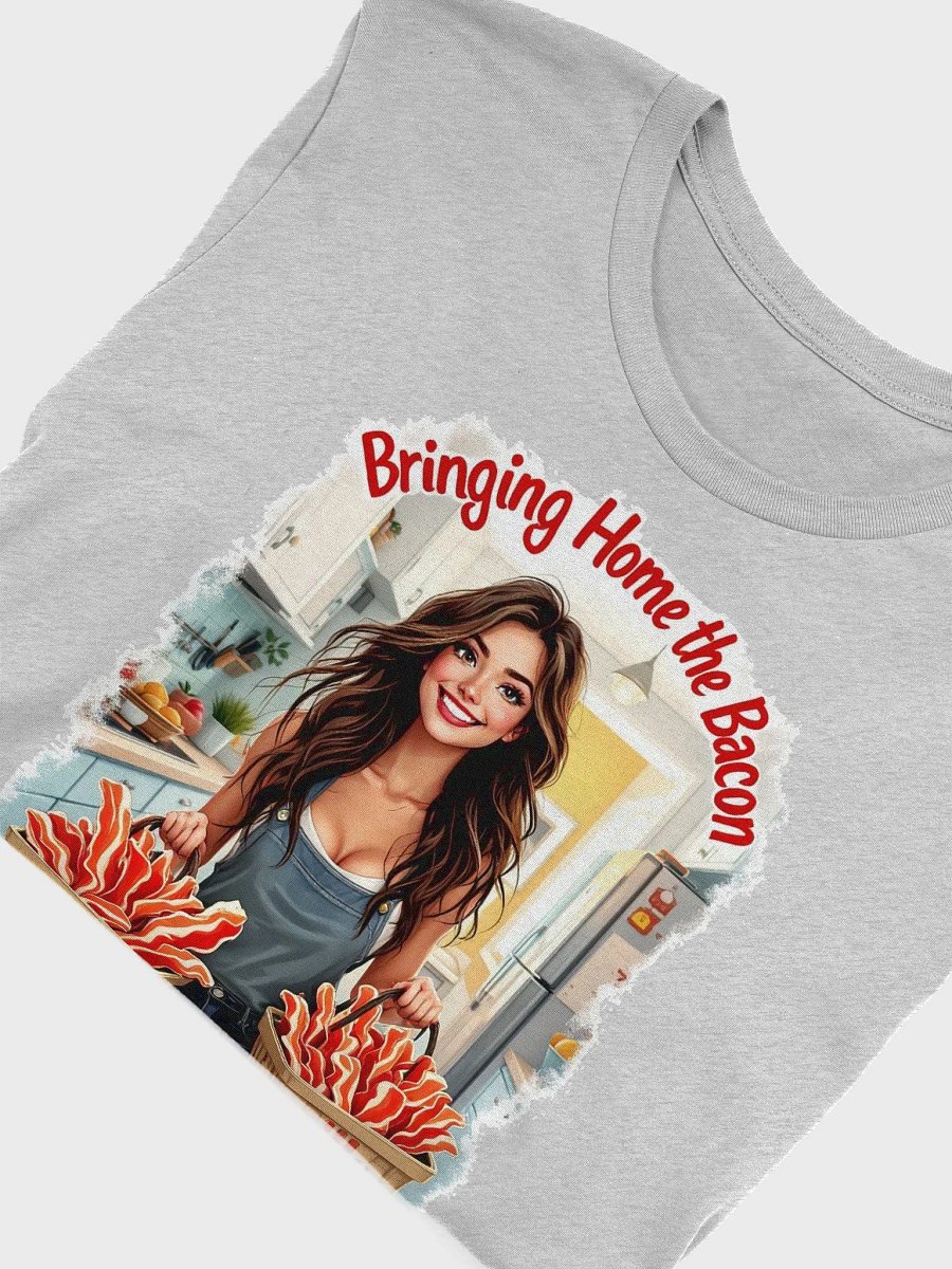 Bringing Home the Bacon T-Shirt product image (52)