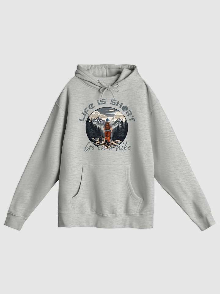 Life Is Short, Go On A Hike product image (3)