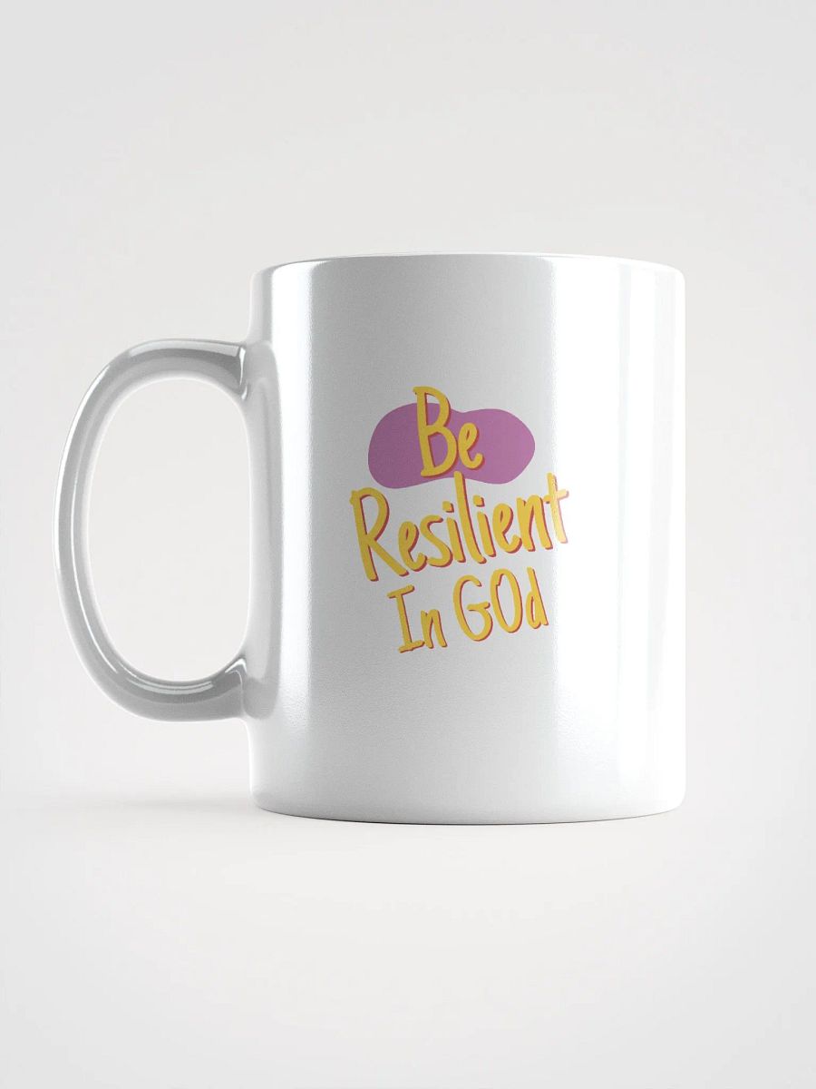 Be Resilient In God White Mug product image (6)