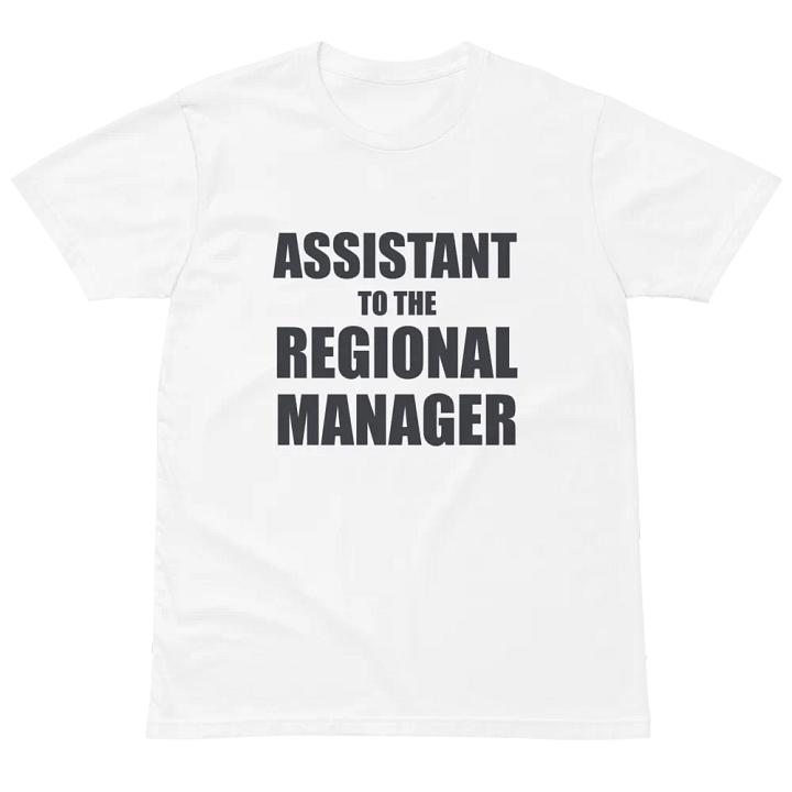 Assistant to the Regional Manager Unisex Premium T-Shirt product image (2)