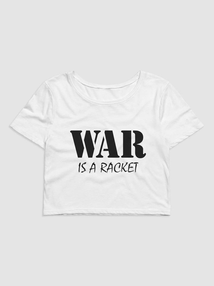 War Is A Racket - Bella+Canvas Women's Crop Tee product image (2)