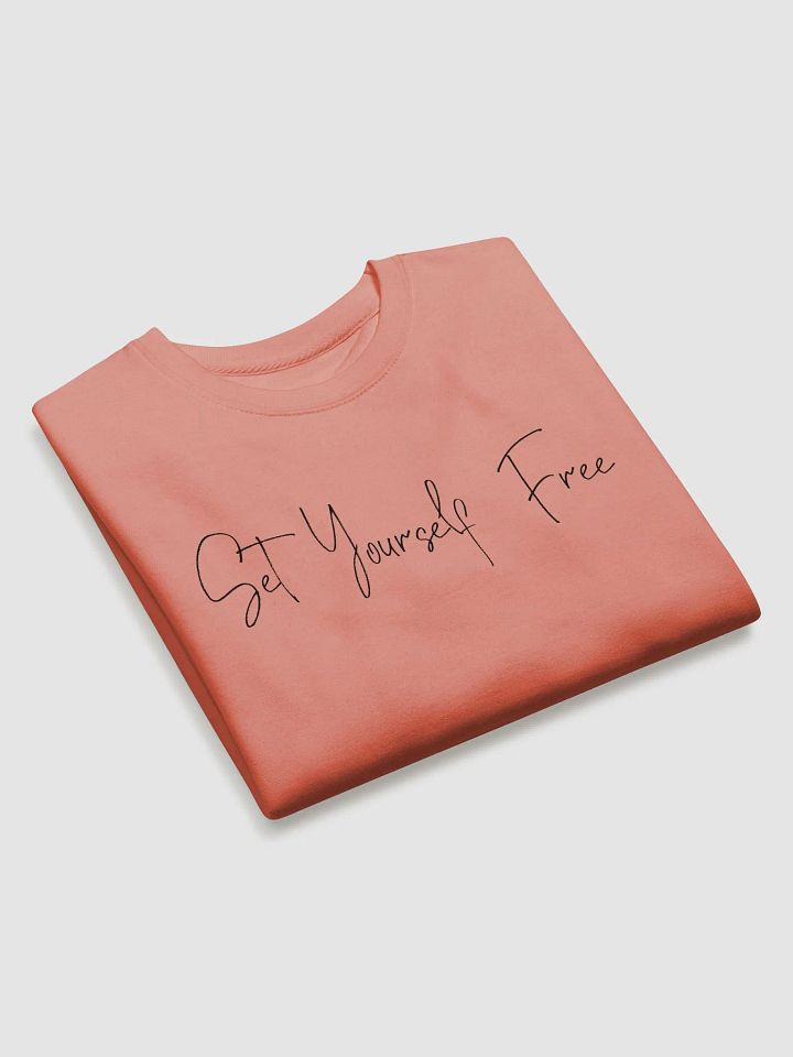 Set Yourself Free Self-love Unisex Premium Sweatshirt product image (2)
