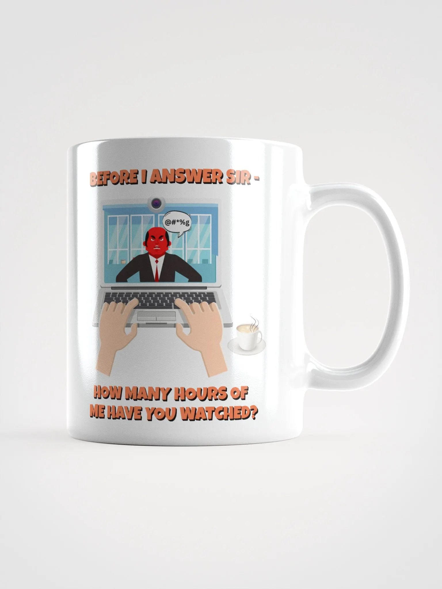 Before I Answer Sir... White Mug product image (12)