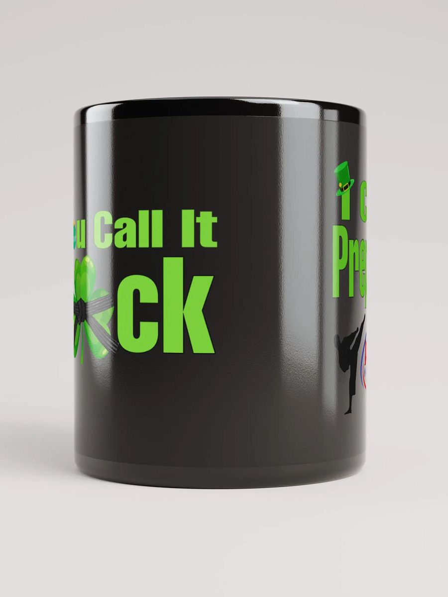 You call it luck. I call it preparation product image (9)
