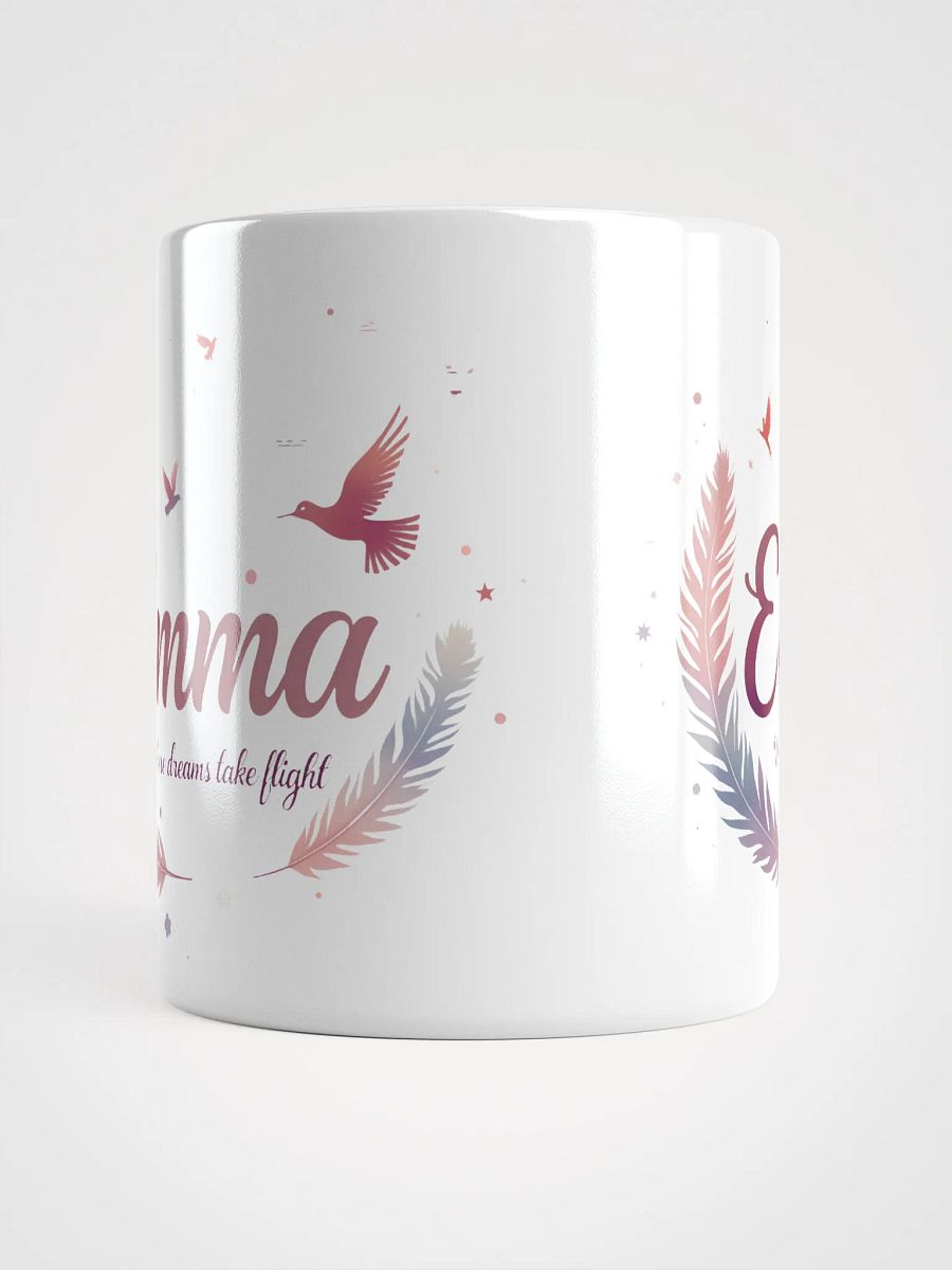 Emma, Where Dreams Take Flight: The Perfect Personalized Mug for Dreamers product image (5)